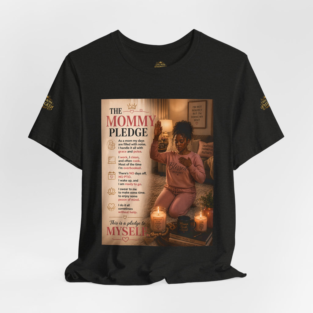 Mommy Pledge T-Shirt - "The Mommy Pledge" Funny Mom Vow Tee