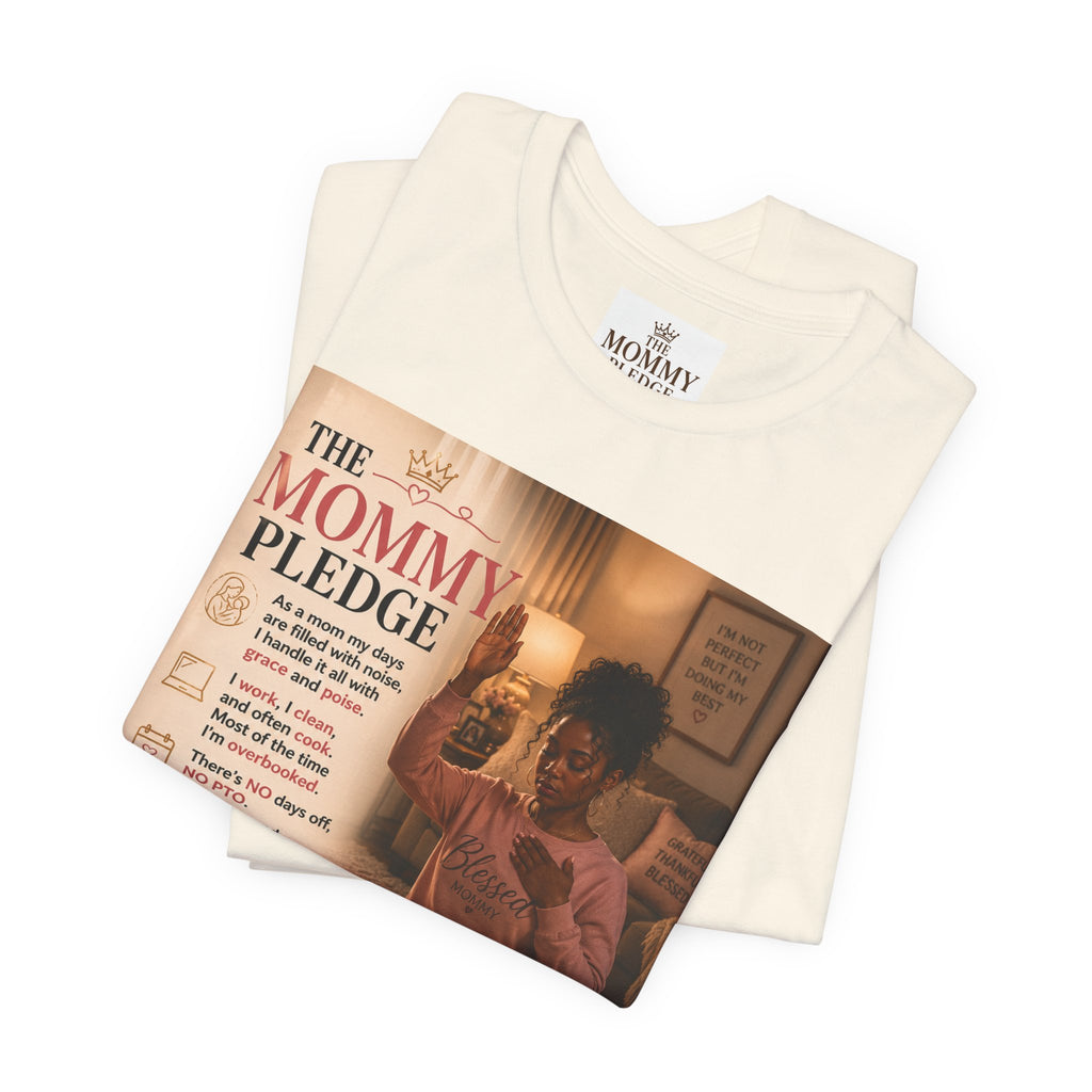 The Mommy Pledge Tee — "This Mom Pledged" Inspirational Mom Shirt