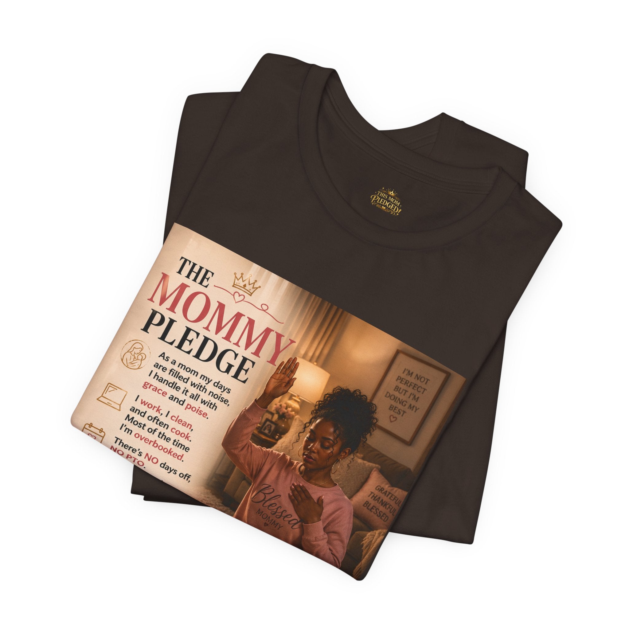 Mommy Pledge T-Shirt - "The Mommy Pledge" Funny Mom Vow Tee